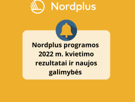 Nordplus“ programos 2022 m. kvietimo rezultatai ir naujos galimybės